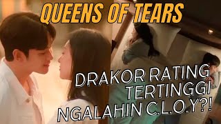 QUEEN OF TEARS DRAKOR RATING TERTINGGI NGALAHIN CLOY [upl. by Mairym]