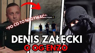 DENIS ZAŁĘCKI O OG ENZO [upl. by Htidra175]