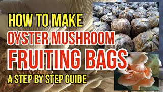 How to Make Oyster Mushroom Fruiting Bags  Paano gumawa ng mushroom fruiting bags organicmushroom [upl. by Lexine929]