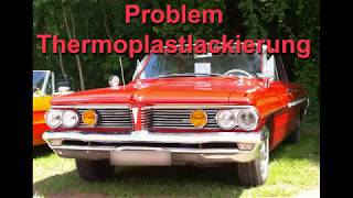 Oldtimer  Thermoplast  Lackierung  quellender Untergrund  Isolierung [upl. by Uwkuhceki]