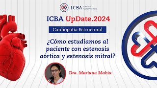 ¿Cómo estudiamos al paciente con estenosis aórtica y estenosis mitral [upl. by Cheyney]