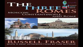 The Three Romes by Russell Fraser  Introduction and Preface  NotebookLM AI Podcast 2024 version [upl. by Ecirtaemed12]