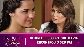 Triunfo do Amor  Vitória descobre que Maria encontrou o pai [upl. by Anom]