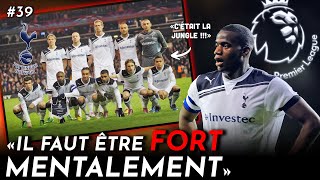 LAMBIANCE GLACIALE DU VESTIAIRE DE TOTTENHAM amp LA CONCURRENCE  SÉBASTIEN BASSONG  ACDJ 39 [upl. by Enttirb]