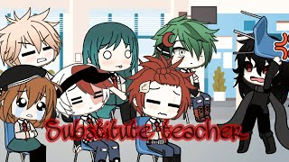 Substitute teacher  MHABNHA Gacha Life [upl. by Meesaw]