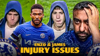 Enzo Fernandez SUFFERING From CHRONIC GROIN INJURY Reece James INJURY Issue Is SERIOUS [upl. by Etteb]