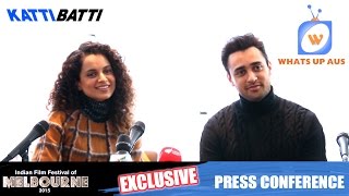 Kangana Ranaut  Imran Khan  Katti Batti  Whats Up Aus  Official Press Conference [upl. by Honor294]