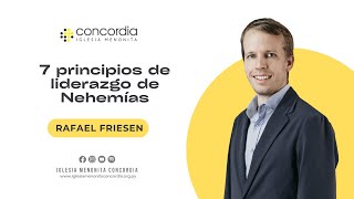 7 principios de liderazgo de Nehemías  Rafael Friesen [upl. by Ximenes]