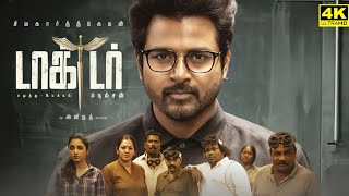 Doctor Full Movie In Tamil  Sivakarthikeyan  Priyanka Mohan  Nelson  Yogi Babu  Review amp Facts [upl. by Nolram]