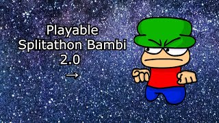 Playable Splitathon Bambi 20 [upl. by Farrow862]