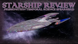 PremonitionTemporal Science Spearhead STARSHIP FULL REVIEW Star Trek Online [upl. by Thorlie]