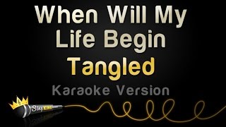 Tangled  When Will My Life Begin Karaoke Version [upl. by Niel]