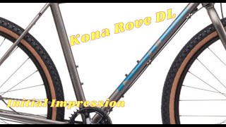 Kona Rove DL Initial Impression [upl. by Aronoff722]