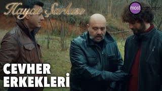 Hayat Şarkısı  Cevher Erkekleri [upl. by Annwahs]