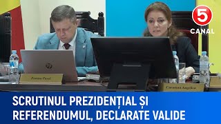 Scrutinul prezidențial și referendumul declarate valide [upl. by Siravart572]