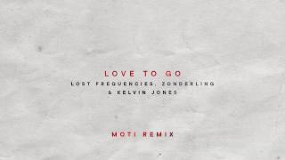 Lost Frequencies Zonderling amp Kelvin Jones  Love To Go MOTi Remix [upl. by Retsel314]