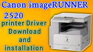 How to Download and install Canon imageRUNNER 2520 printer and scanner drivercanon driver install [upl. by Bianchi]