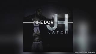 Jayoh  Mie Dor  Audio 2017 [upl. by Avehsile533]