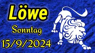 horoskop Löwe Sonntag 15 September 2024 [upl. by Amandie]