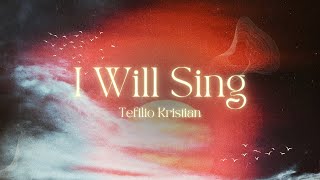 I Will Sing  Tefilio Kristian Live at Senior Recital [upl. by Latrena665]