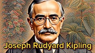 Joseph Rudyard Kipling  Biography and works of Rudyard Kipling  Who was Kipling [upl. by Katie1]