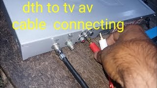 DTH LNBF AND AV CABLE CONNECTING TO YOUR TV  audio video cable for tv [upl. by Ree]