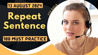 PTE Repeat Sentence  AUGUST 2024  MUST PRACTICE [upl. by Ajnin]