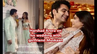 Actor Harshad Arora to ties a Knot Today Talks about Wedding with Girlfriend Muskaan l GHKKPM [upl. by Eenaj775]