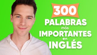 Las palabras más importantes en inglés para principiantes [upl. by Anaili]