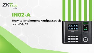 How to Implement Antipassback on IN02A [upl. by Aicak]