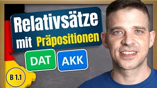 German relative clauses WITH PREPOSITIONS  Akkusativ amp Dativ [upl. by Gunn324]