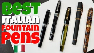 Best 5 Italian Made 🇮🇹 Fountain Pens You Can Own [upl. by Norab407]