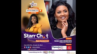 STARR CHAT W Nana Ama McBrown  Nana Aba Anamoah  Starr FM [upl. by Caresse]