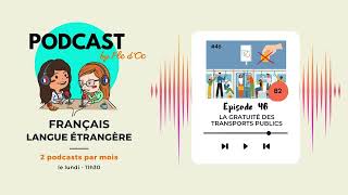 La gratuité des transports publics B2  Podcast by FLE dOC 46 [upl. by Alikahs]