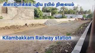 Kilambakkam New Railway station construction updates [upl. by Airotciv]