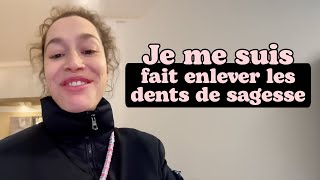 JE ME SUIS FAIT ENLEVER LES DENTS DE SAGESSE  ZAZOU DE CRÉCY [upl. by Alecia]