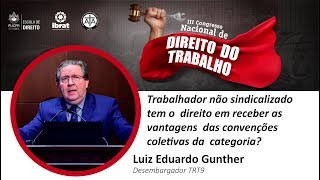 Trabalhador não sindicalizado tem direito às vantagens das convenções coletivas da categoria [upl. by Merat]