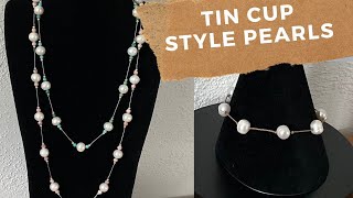 TIN CUP STYLE PEARLS [upl. by Latrina830]