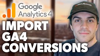 How to Import Google Analytics 4 GA4 Conversions Key Events to Google Ads 2024 Guide [upl. by Symons971]