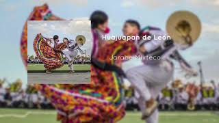 Jarabe Mixteco de Huajuapan de León  Música Tradicional del Estado de Oaxaca [upl. by Ocirne]