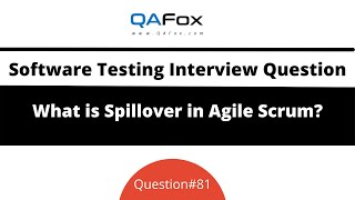 What is Spillover in Agile Scrum Software Testing Interview Question 81 [upl. by Holna213]