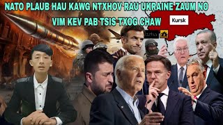 XOV XWM 3122024  NATO CES PLAUB HAU KAWG NTXHOV RAU UKRAINE ZAUM NO VIM KEV PAB TSIS TXOG CHAW [upl. by Ama]