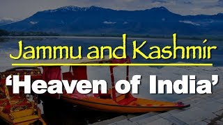 Jammu amp Kashmir  Heaven Of India  Facts Of Jammu amp Kashmir [upl. by Kennett]