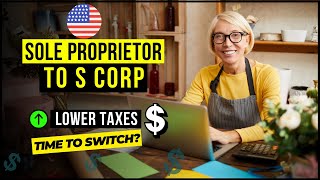 How to Convert Sole Proprietorship to S Corp StepbyStep Sole Proprietor vs S Corp Tax Benefits [upl. by Alisa]