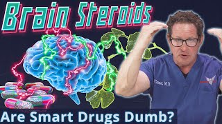 Brain Steroids  Are Smart Drugs Dumb Doctors Analysis [upl. by Riatsala]