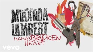 Miranda Lambert  Mamas Broken Heart  Lyric Video [upl. by Fleurette]