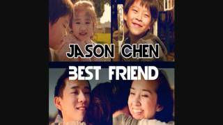 Jason Chen  Best Friend Audio [upl. by Etnahsal]