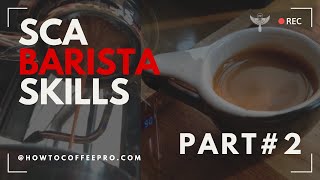 Part2 SCA Barista Skills v 20222024  Robusta for Espresso [upl. by Colon]