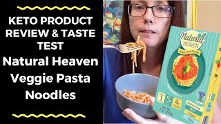 Keto Product Review amp Taste Test  Natural Heaven Pasta Noodles [upl. by Adlez]