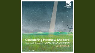 Considering Matthew Shepard Passion 27 Recitation X [upl. by Tiphane761]